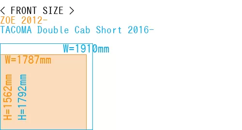 #ZOE 2012- + TACOMA Double Cab Short 2016-